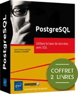 PostgreSQL : utilisez la base de données avec SQL : coffret 2 livres - Anne-Christine Bisson