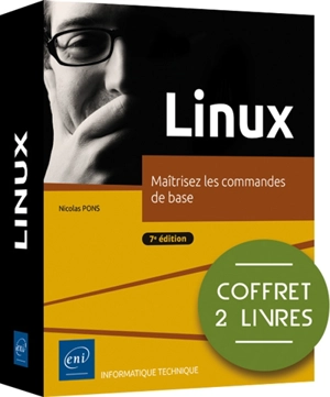 Linux : maîtrisez les commandes de base : coffret 2 livres - Nicolas Pons