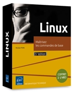 Linux : maîtrisez les commandes de base : coffret 2 livres - Nicolas Pons