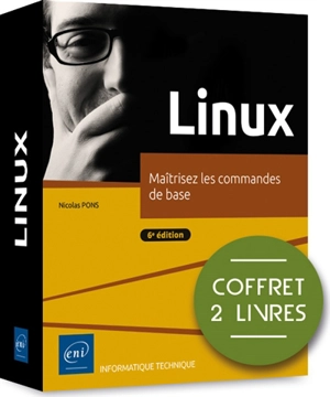 Linux : maîtrisez les commandes de base : coffret 2 livres - Nicolas Pons