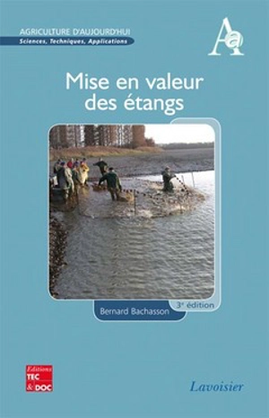 Mise en valeur des étangs - Bernard Bachasson