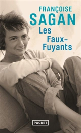 Les faux-fuyants - Françoise Sagan