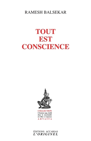 Tout est conscience - Ramesh Sadashiv Balsekar