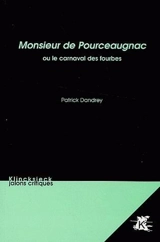 Monsieur de Pourceaugnac ou Le carnaval des fourbes - Patrick Dandrey