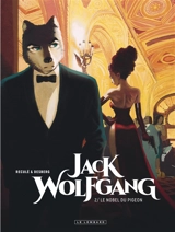 Jack Wolfgang. Vol. 2. Le Nobel du pigeon - Stephen Desberg