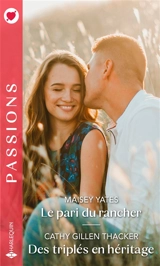 Le pari du rancher. Des triplés en héritage - Maisey Yates