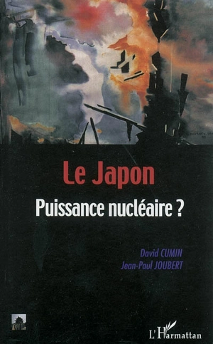 Le Japon : puissance nucléaire ? - David Cumin