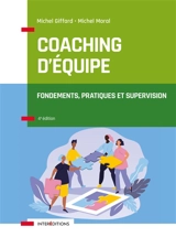 Coaching d'équipe : fondements, pratiques et supervision - Michel Giffard
