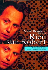 Rien sur Robert : scénario - Pascal Bonitzer