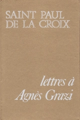 Lettres à Agnès Grazi - Paul de la Croix