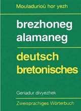 Geriadur brezhoneg-alamaneg hag alamaneg-brezhoneg. Bretonish-deutsches und deutsch-bretonisches wörterbuch - Gérard Cornillet