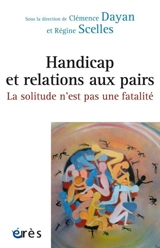 Handicap et relations aux pairs : la solitude n'est pas une fatalité