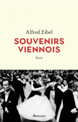 Souvenirs viennois : récit. Une cure à Baden - Alfred Eibel