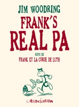 Frank's real Pa. Frank et la corde de luth - Jim Woodring