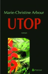Utop - Marie-Christine Arbour