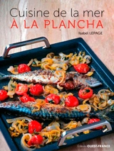 Cuisine de la mer à la plancha - Isabel Lepage