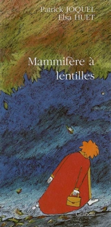 Mammifère à lentilles - Patrick Joquel