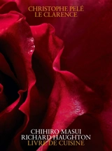 Christophe Pelé : Le Clarence : livre de cuisine - Christophe Pelé
