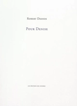 Pour Denise - Robert Desnos