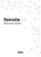 Reinette 2.0 - Sébastien Nadot