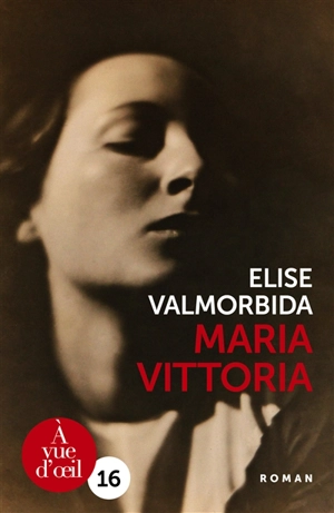 Maria Vittoria - Elise Valmorbida