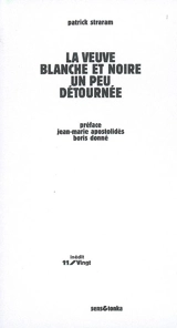 La veuve blanche et noire un peu détournée - Patrick Straram