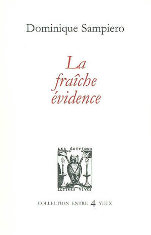 La fraîche évidence - Dominique Sampiero