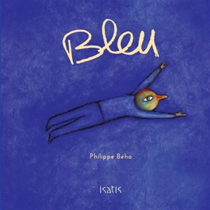 Bleu - Philippe Béha