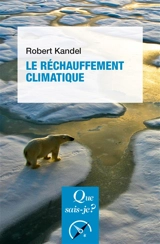 Le réchauffement climatique - Robert Kandel