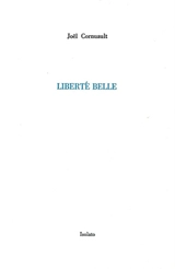 Liberté belle - Joël Cornuault