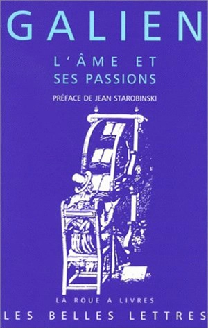L'âme et ses passions - Claude Galien