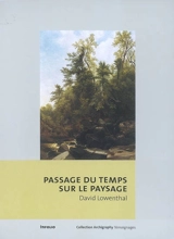 Passage du temps sur le paysage - David Lowenthal