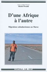 D'une Afrique à l'autre : migrations subsahariennes au Maroc