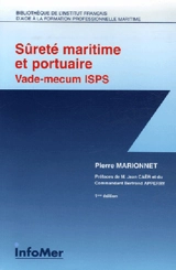 Sûreté maritime et portuaire : vade-mecum thématique ISPS - Pierre Marionnet