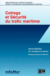 Colregs et sécurité du trafic maritime - Hervé Baudu