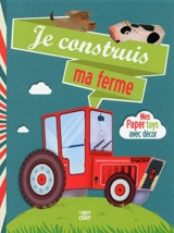 Je construis ma ferme : mes paper toys avec décor - Arnaud Roi