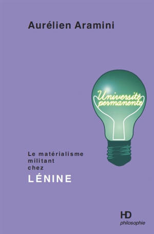 Le matérialisme militant chez Lénine - Aurélien Aramini
