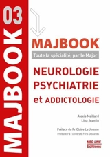 Neurologie, psychiatrie et addictologie - Alexis Maillard