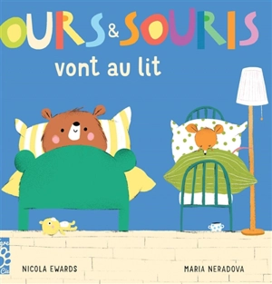 Ours & Souris vont au lit - Nicola Edwards