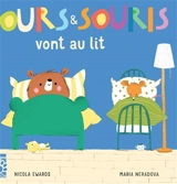 Ours & Souris vont au lit - Nicola Edwards