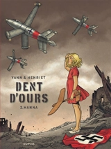 Dent d'ours. Vol. 2. Hanna - Yann