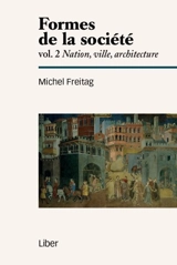 Nation, ville, architecture 2 - Michel Freitag