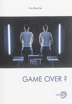 Game over ? - Eric Boscher
