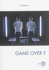 Game over ? - Eric Boscher