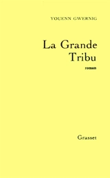 La Grande Tribu - Youenn Gwernig