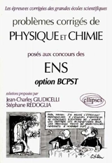 Problèmes corrigés de chimie aux concours des ENS, option BCPST - Jean-Charles Giudicelli