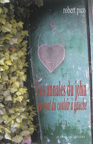Les annales du john au bout du couloir à gauche - Robert Pico