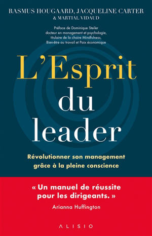 L'esprit du leader : révolutionner son management grâce à la pleine conscience - Rasmus Hougaard