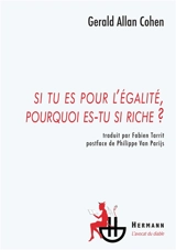 Si tu es pour l'égalité, pourquoi es-tu si riche ? - Gerald Allan Cohen