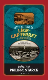 Petite histoire de Lège-Cap Ferret : la presqu'île - Charles Daney